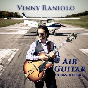 Download track Test Pilot Vinny Raniolo