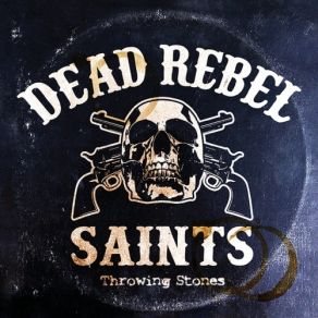 Download track Failing You Dead Rebel Saints