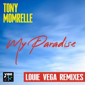 Download track My Paradise (Louie Vega Remix Instrumental) Tony MomrelleLouie Vega