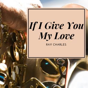 Download track You'll Always Miss The Water (Until The Well's Gone Dry) Ray Charles