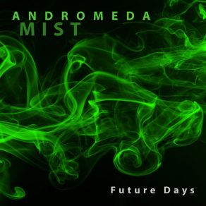 Download track A Full Life Andromeda Mist