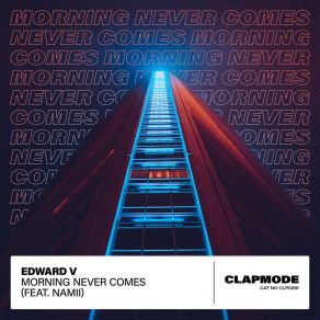 Download track Morning Never Comes Namii