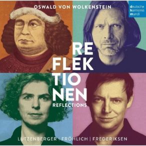 Download track 10. Du Auserweltes Schöns Mein Herz Oswald Von Wolkenstein