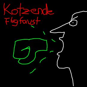 Download track Kotzende Flugfaust Nackenexpress