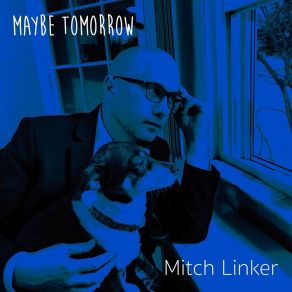 Download track I Hope You Know Mitch Linker