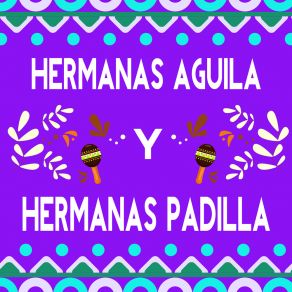 Download track Maldito Orgullo Hermanas Padilla