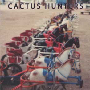 Download track Angels In The Backseat Cactus Hunters