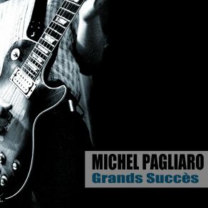 Download track Mais Combien De Temps Michel Pagliaro