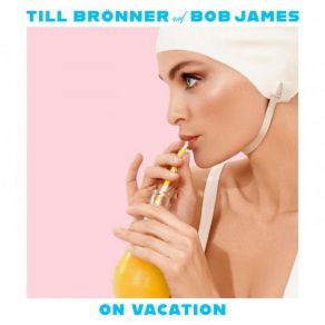 Download track Save Your Love For Me Bob James, Till Brönner