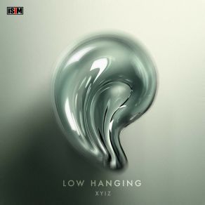 Download track Low Hangin Xyiz