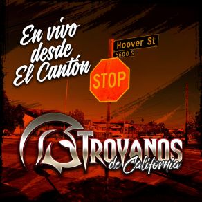 Download track Aqui En Mi Corazon Tu Mandas (En Vivo) Troyanos De California