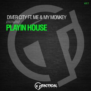 Download track Playin House (Edit) My Monkey