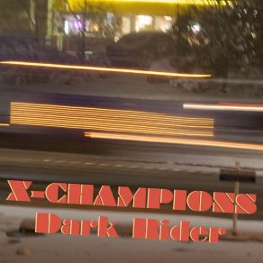 Download track Dark Rider X-Champions