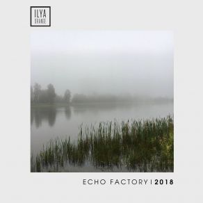 Download track Echo Factory Ilya Orange