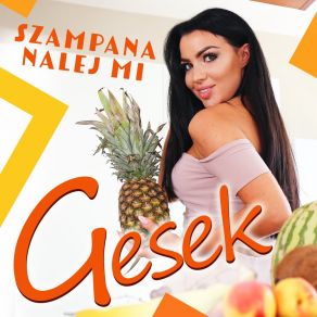 Download track Szampana Nalej Mi (Extended Mix) Gesek