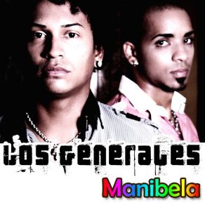 Download track Manibela Los Generales