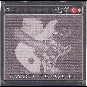 Download track Hard To Quit It Nobby Reed Project