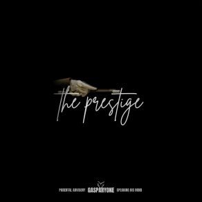 Download track THE PRESTIGE GASPARYONE