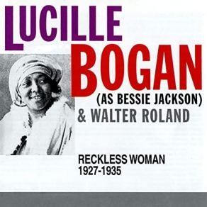 Download track Alley Boogie Lucille Bogan, Walter Roland, Bessie Jackson