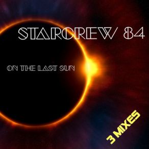 Download track On The Last Sun (Last Sun Dance Remix) Starcrew 84