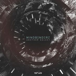 Download track Another Galaxy (Original Mix) Mindbenderz