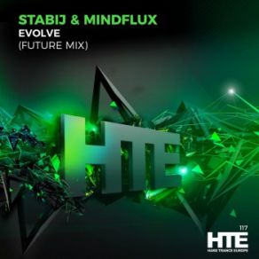 Download track Evolve (Extended Future Mix) Mindflux, Stabij