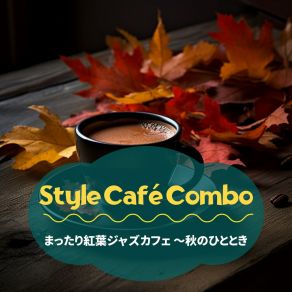 Download track Smooth Autumn Morning Style Café Combo