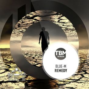 Download track Remedy (Deeprule Remix) Blue M