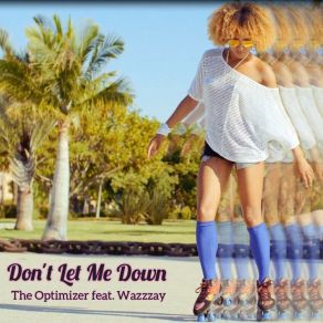 Download track Don't Let Me Down (Extended Mix) Wazzzay