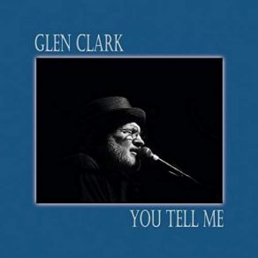 Download track That's Where You Come In Glen Clark