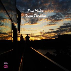 Download track Ocean Paradise Paul Müller