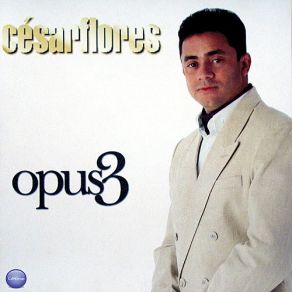 Download track Desde El Dia Que Te Fuiste Cesar Flores