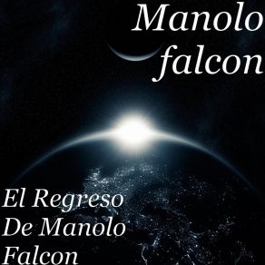 Download track Quisiera Tenerte Manolo Falcon