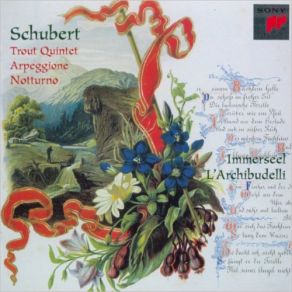 Download track Piano Quintet In A Major, D. 667 'The Trout' - I. Allegro Vivace L' Archibudelli, Jos Van Immerseel