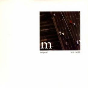 Download track Helicon 2 Mogwai