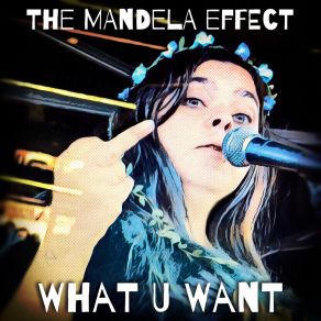 Download track What U Want (Vagabond Mix) The Mandela Effect