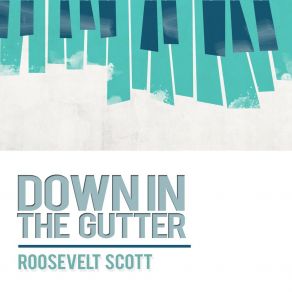 Download track Send Me An Angel Down Roosevelt Scott