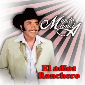 Download track El Adios Ranchero Mundo Miranda