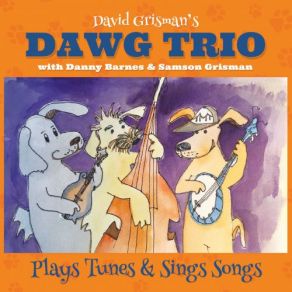 Download track Spud Boy David Grisman, Danny Barnes, Samson Grisman