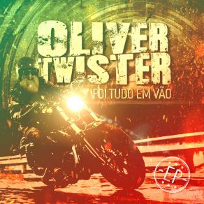 Download track Não Me Leve A Mal Oliver Twist