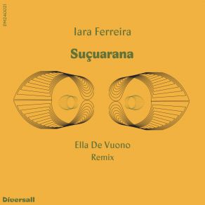 Download track Suçuarana (Ella De Vuono Remix) Iara Ferreira