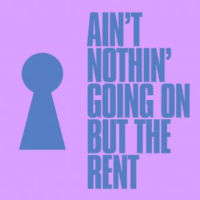 Download track Ain't Nothin' Going On But The Rent Phebe Edwards