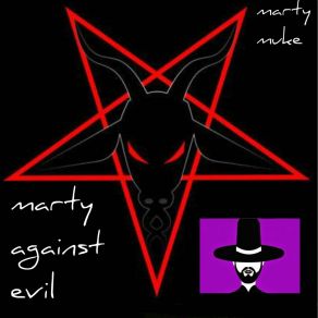 Download track Marty Against Evil Marty Muke