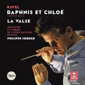 Download track Daphnis Et Chloé, M. 57-Tableau I - VIII. Nocturne. Danse Lente Et Mystérieuse Des Nymphes. Apparition De Pan Chloé, Philippe Jordan, Orchestre, Choeurs De L'Opéra National De Paris