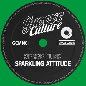 Download track Sparkling Attitude (Extended Mix) Serge Funk