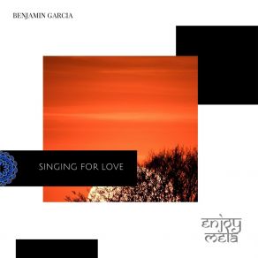 Download track Singing For Love (Original Mix) Benjamín García