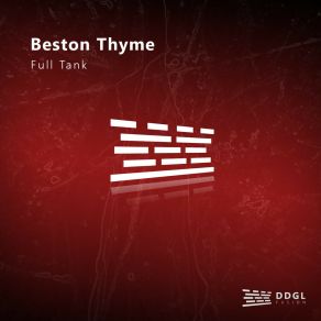 Download track Full Tank (Original Mix) Beston Thyme