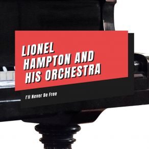 Download track I've Been A Fool (Thinking You Cared) Lionel Hampton And His Orchestra