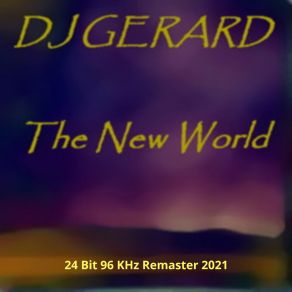 Download track The New World (Remastered) DJ Gerard