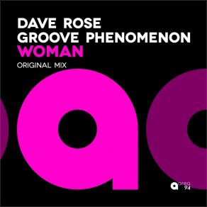 Download track Woman (Original Mix) Dave Rose, Groove Phenomenon